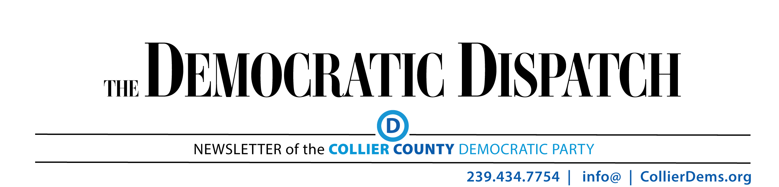 The Democratic Dispatch - Newsletter of the Collier County Democratic Party